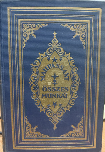 Guy De Maupassant - A rózsalegény (Guy de Maupassant összes munkái XX.)