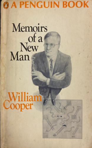 William Cooper - Memoirs of a New Man