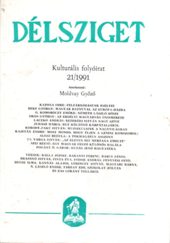 Moldvay Gy�z� - D�lsziget - Kultur�lis foly�irat 1991/19 sz.  �s 1991/21. sz.( 2 db egy�tt )
