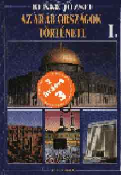 Benke József - Az arab országok története I-II.