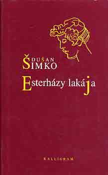 Dusan Simko - Esterh�zy lak�ja