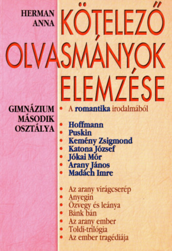 Herman Anna - Kötelező olvasmányok elemzése 3. - Gimnázium második osztálya