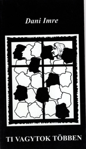 Dani Imre - Ti vagytok többen