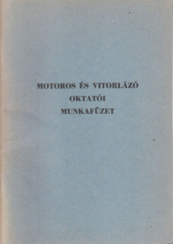 Motoros �s vitorl�z� oktat�i munkaf�zet (kit�ltetlen)
