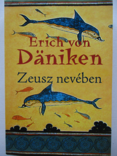Erich von Dniken - Zeusz nevben