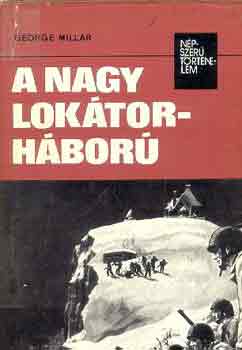 George Millar - A nagy loktorhbor