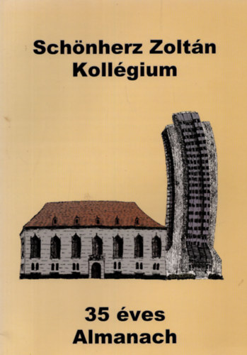 Schnherz Zoltn Kollgium 35 ves almanach