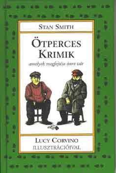 Stan Smith - Ötperces krimik, amelyek megfejtése önre vár