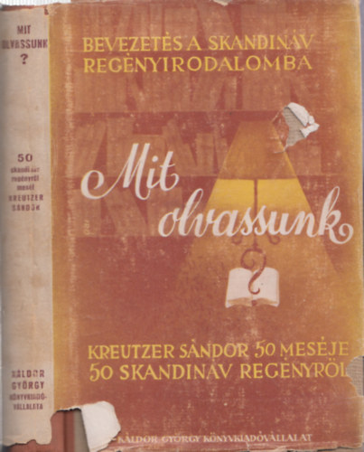 Kreutzer Sándor - Mit olvassunk - Kreutzer Sándor 50 meséje 50 skandináv regényről