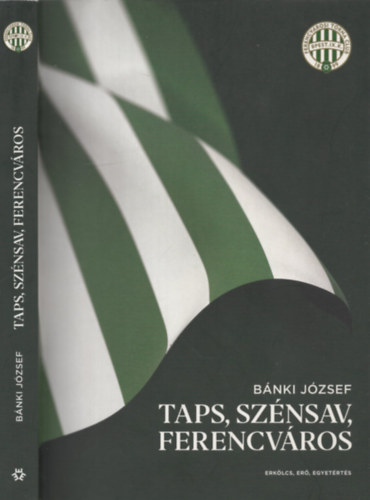 B�nki J�zsef - Taps, sz�nsav, Ferencv�ros