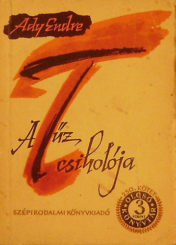 Ady Endre - A t�z csihol�ja