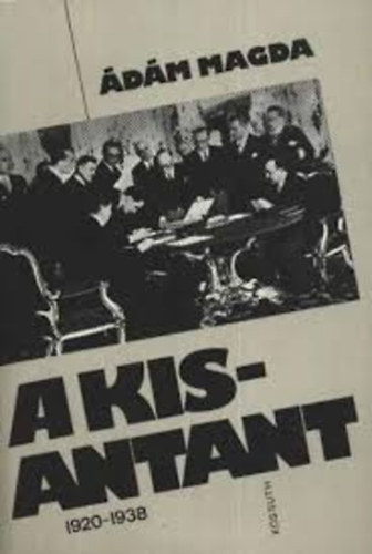 �d�m Magda - A kisantant 1920-1938