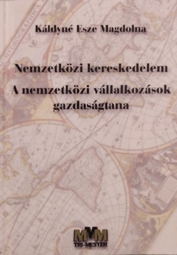 Nemzetkzi kereskedelem - A nemzetkzi vllalkozsok gazdasgtana
