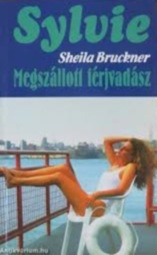 Sheila Bruckner - Megszállott férjvadász
