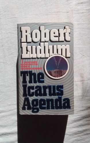 Robert Ludlum - The Icarus agenda (Ikarusz hadmvelet Angol nyelven)