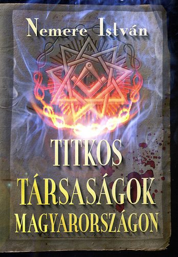 Nemere István - Titkos társaságok Magyarországon