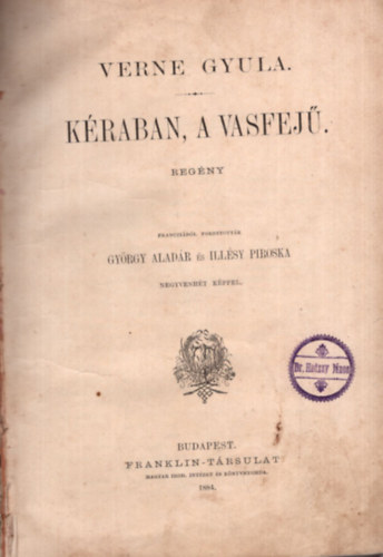 Verne Gyula - K�raban, a vasfej� I-II. (1884)