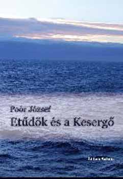 Poór József - Etűdök és a Kesergő