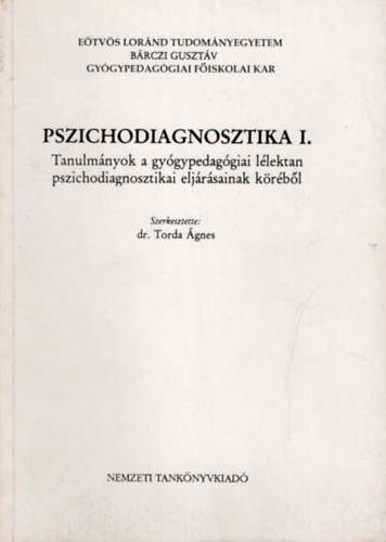 Dr. Torda gnes  (szerk.) - Pszichodiagnosztika I.
