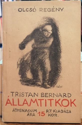 Tristan Bernard - Államtitkok