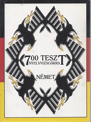 Jakab Andrea - 700 teszt nyelvvizsg�kra -n�met-