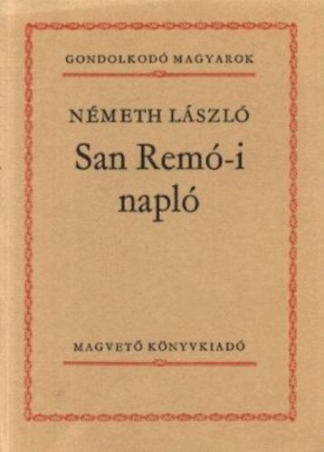 Nmeth Lszl - San Rem-i napl (Gondolkod magyarok)