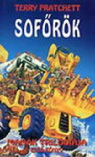 Terry Pratchett - Sofőrök - Manák trilógiája (Első könyv)