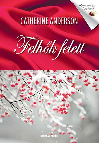 Catherine Anderson - Felh�k felett