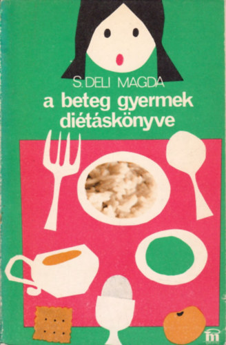 A beteg gyermek ditsknyve