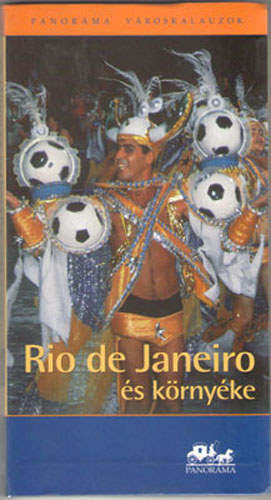 Rio de Janeiro s krnyke (Panorma vroskalauzok)