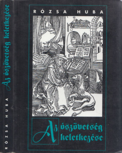 R�zsa Huba - Az �sz�vets�g keletkez�se I.