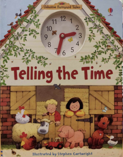 Stephen Cartwright  Heather Amery (illus.) - Telling the Time (Usborne Farmyard Tales)