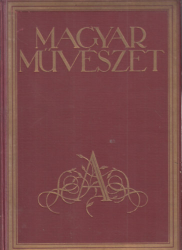 Majovszky P�l  (szerk.) - Magyar M�v�szet 1927 (III., teljes �vfolyam)