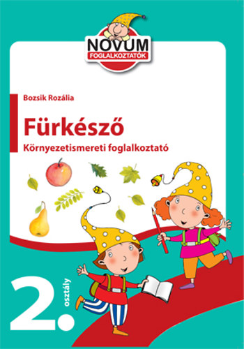 Bozsik Roz�lia - F�rk�sz� 2. oszt�ly