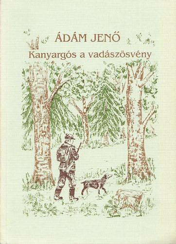 �d�m Jen� - Kanyarg�s vad�sz�sv�ny