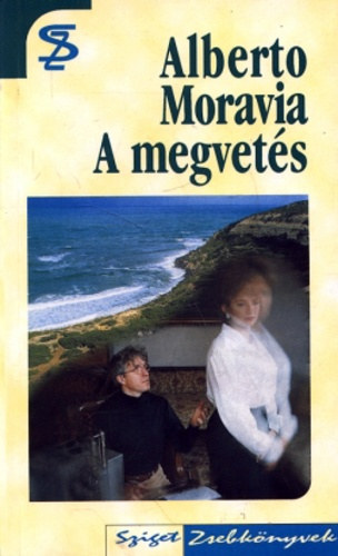 Alberto Moravia - A megvets