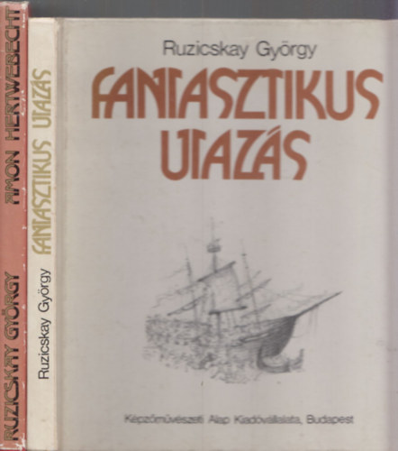 Ruzicskay Gyrgy - Fantasztikus utazs + Amon Hertwebecht (alrt)