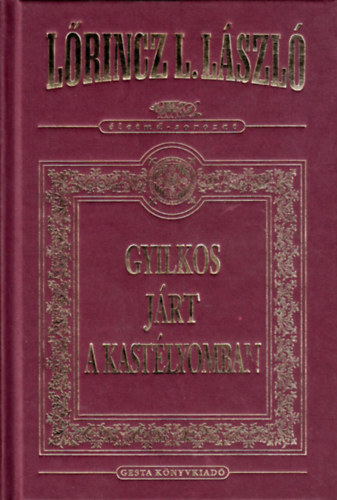 L�rincz L. L�szl� - Gyilkos j�rt a kast�lyomban (d�szkiad�s)