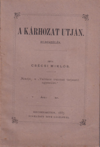 Cscsi Mikls - A krhozat utjn elbeszls