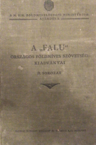 dr. Bodor Antal - A "Falu" országos földmíves szövetség kiadványai II.sorozat -A községfejlesztés új módszere