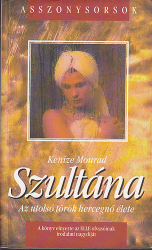 Kenizé Mourad - Szultána