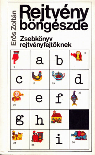 Ers Zoltn - Rejtvnybngszde (Zsebknyv - rejtvnyfejtknek)