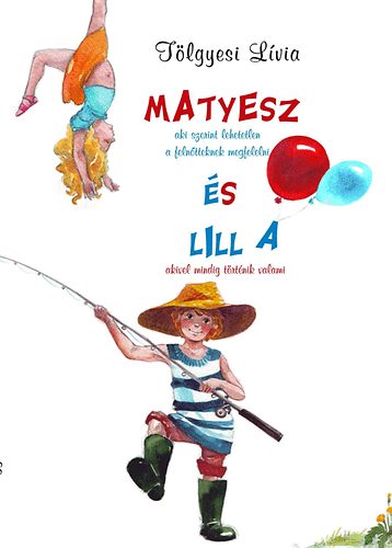 Tlgyesi Lvia - Matyesz s Lilla