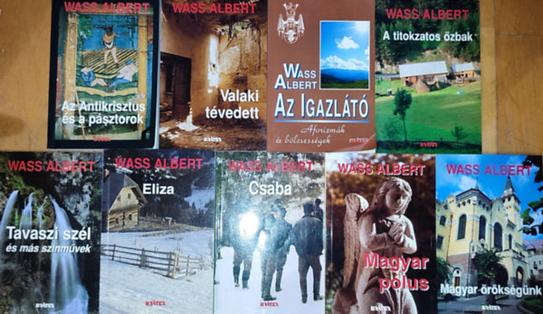 Wass Albert - 9db Wass Albert m - Magyar rksgnk, Magyar plus, Eliza, Csaba, Az Antikrisztus s a psztorok, Tavasz szl s ms sznmvek, Valaki tvedett, Aforizmk s blcsessgek, A titokzatos zbak