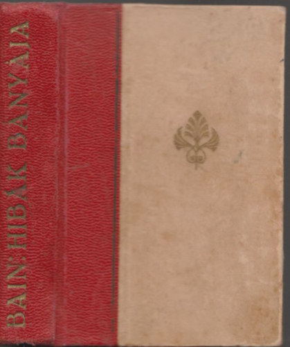 Baktay Ervin ; F. W. Bain (ford.) - A hibk bnyja