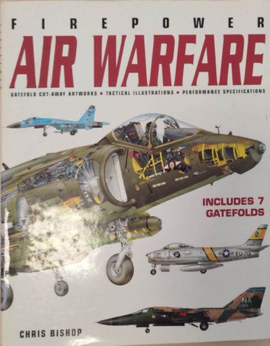 Chris Bishop - Firepower air warfare ( l�gi hadvisel�s ) - Angol nyelv�