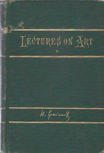 H. Taine - Lectures on Art (Eladsok a mvszetrl)
