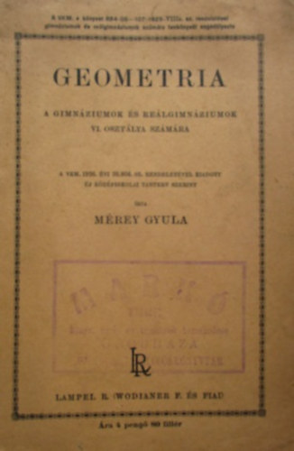 Mrey Gyula - Geometria a gimnziumok s relgimnziumok VI. osztlya szmra