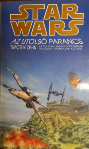 Timothy Zahn - Star Wars: Az utols� parancs