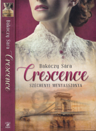 Bakczy Sra - Crescence- Szchenyi menyasszonya